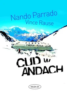 Cud w Andach - Felietony i reportaże - miniaturka - grafika 1
