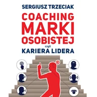 Audiobooki - biznes i ekonomia - Coaching marki osobistej, czyli kariera lidera - miniaturka - grafika 1