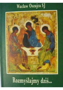 Rozmyślajmy dziś - Religia i religioznawstwo - miniaturka - grafika 1