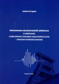 Technika - Indukowana sejsmiczność górnicza w obszarze Lubelskiego Zagłębia Węglowego - drgania powierzchniowe. - miniaturka - grafika 1