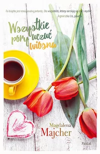 Magdalena Majcher Wszystkie pory uczuć Wiosna - Powieści - miniaturka - grafika 2