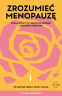 Poradniki hobbystyczne - Zrozumieć menopauzę. Poznaj swój typ i skuteczne sposoby łagodzenia objawów - miniaturka - grafika 1