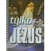 Poradniki hobbystyczne - Instytut Wydawniczy Compassion Śpiewnik Tylko Jezus - miniaturka - grafika 1