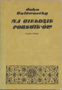 Na Giełdzie Forsyte'ów - Opowiadania - miniaturka - grafika 1