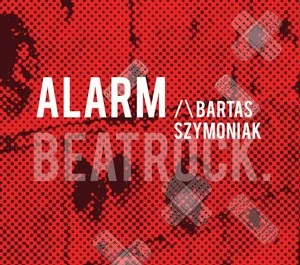 Bartas Szymoniak Alarm Digipack) - Rock - miniaturka - grafika 3
