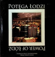 Książki o kulturze i sztuce - Potęga Łodzi - miniaturka - grafika 1