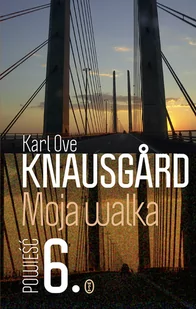 Karl Ove Knausgard Moja walka Księga 6 - Powieści - miniaturka - grafika 2
