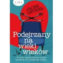 Lira Podejrzany na wieki wieków Jacek Getner - Kryminały - miniaturka - grafika 1
