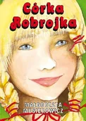 Powieści i opowiadania - Córka Robrojka Małgorzata Musierowicz - miniaturka - grafika 1