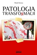 Filozofia i socjologia - Patologia transformacji - miniaturka - grafika 1