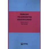Książki medyczne - PZWL Wydawnictwo Lekarskie Problemy pielęgniarstwa geriatrycznego - miniaturka - grafika 1