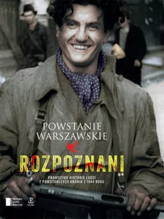 Powstanie Warszawskie. Rozpoznani - E-booki - biografie - miniaturka - grafika 1