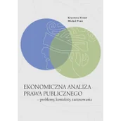 Prawo - Ekonomiczna analiza prawa publicznego problemy konteksty zastosowania Nizioł Krystyna Peno Michał - miniaturka - grafika 1