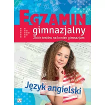 Język angielski, Zbiór testów na koniec gimnazjum. Egzamin gimnazjalny - Aksjomat - Podręczniki dla liceum - miniaturka - grafika 1