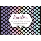 Magnesy - Szaron Magnes Imiona - Karolina - miniaturka - grafika 1