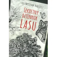 Obcojęzyczna literatura faktu i reportaż - Barszcz Przemysław Sekretny dziennik lasu - miniaturka - grafika 1