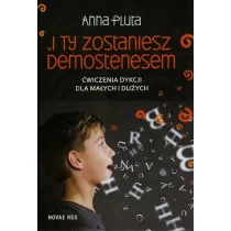 I ty zostaniesz Demostenesem - ANNA PLUTA