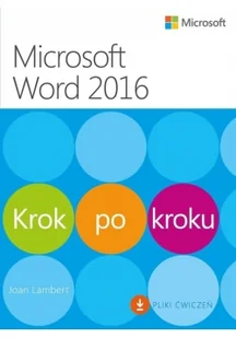 Microsoft Word 2016 Krok po kroku - Lambert Joan - Podstawy obsługi komputera - miniaturka - grafika 2