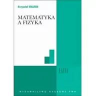 Fizyka i astronomia - Wydawnictwo Naukowe PWN Matematyka a fizyka - odbierz ZA DARMO w jednej z ponad 30 księgarń! - miniaturka - grafika 1