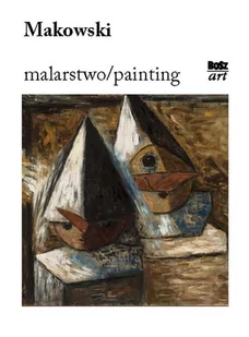 Urszula Kozakowska-Zaucha Makowski Malarstwo - Książki o kinie i teatrze - miniaturka - grafika 1