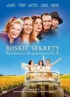 Komedie DVD - BOSKIE SEKRETY SIOSTRZANEG STOWARZYSZENIA YA- YA [DVD] - miniaturka - grafika 1