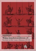 Historia świata - Wojna Trzydziestoletnia 2 - miniaturka - grafika 1