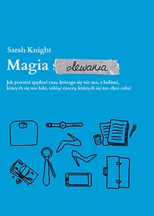 Magia olewania Sarah Knight MP3) - Audiobooki - poradniki - miniaturka - grafika 1