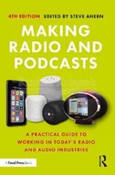 Pozostałe książki - Making Radio and Podcasts: A Practical Guide to Working in Today's Radio and Audio Industries - miniaturka - grafika 1