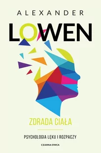 Zdrada ciała. Psychologia lęku i rozpaczy - E-booki - nauka - miniaturka - grafika 1