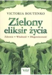 Zielony eliksir życia - Zdrowie - poradniki - miniaturka - grafika 2