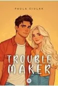 Romanse - Troublemaker - Paula Ciulak - miniaturka - grafika 1