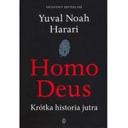 Felietony i reportaże - Yuval Noah Harari Homo Deus Krótka historia jutra - miniaturka - grafika 1