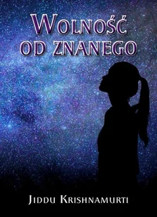 Wolność od znanego Benner Joseph S - Ezoteryka - miniaturka - grafika 2