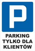 Akcesoria BHP - Tablica PARKING TYLKO DLA KLIENTÓW, tablica PCV 1mm, 35x50cm - miniaturka - grafika 1