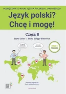 Książki do nauki języka polskiego dla obcokrajowców - Język polski Chcę i mogę Część II A1 w.2 - Beata Sałęga-Bielowicz, Edyta Gałat - książka - miniaturka - grafika 1