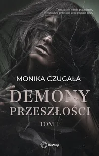 demony przeszłości. tom 1 - Literatura erotyczna - miniaturka - grafika 1
