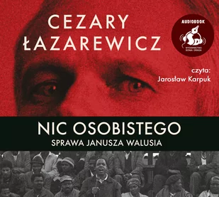 Cezary Łazarewicz Nic osobistego Sprawa Janusza Walusia książka audio) - Audiobooki - literatura faktu - miniaturka - grafika 1