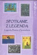 Powieści i opowiadania - Fundacja dla Uniwersytetu Jagiellońskiego Spotkanie z Legendą  Legendy, Baśnie, Opowiadania Mlicki Piotr - miniaturka - grafika 1