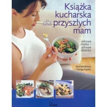 Książka kucharska dla przyszłych mam Używana - Książki kucharskie - miniaturka - grafika 1