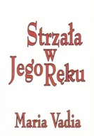 Religia i religioznawstwo - Strzała w Jego Ręku - miniaturka - grafika 1