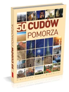 50 cudów Pomorza - Czasopisma - miniaturka - grafika 1