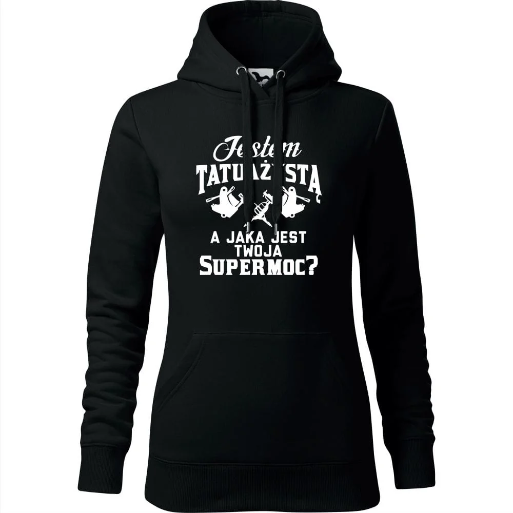 Damska Bluza Z Kapturem - Jestem Tatuażystą A Jaka Jest Twoja Supermoc? Czarny Xs