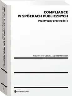 Compliance w spółkach publicznych. Praktyczny przewodnik - Prawo - miniaturka - grafika 1