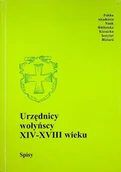 Historia świata - Urzędnicy wołyńscy XIV XVIII wieku Spisy - miniaturka - grafika 1