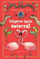 Książki edukacyjne - Katharina von der Gathen; Anke Kuhl Intymne życie zwierząt - miniaturka - grafika 1