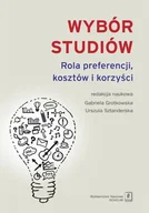 Ekonomia - WYBÓR STUDIÓW ROLA PREFERENCJI KOSZTÓW I KORZYŚCI Opracowanie zbiorowe - miniaturka - grafika 1