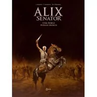 Komiksy dla dorosłych - Valerie Mangin, Jacques Martin Alix Senator Wydanie zbiorcze Tom 2 Cykl Kybele - miniaturka - grafika 1