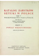 Książki o kulturze i sztuce - Katalog zabytków sztuki w Polsce Powiat Międzychodzki tom V zeszyt 13 - miniaturka - grafika 1