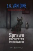 Kryminały - Sprawa morderstwa kynologicznego - van Dine S. S. - miniaturka - grafika 1