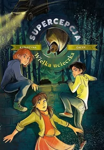 Supercepcja. Wielka ucieczka - E-booki dla dzieci i młodzieży - miniaturka - grafika 1